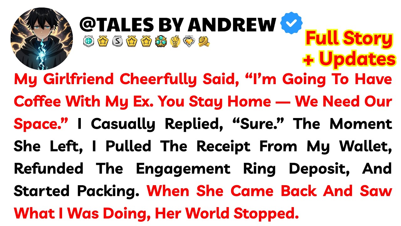 My Girlfriend Cheerfully Said, “I’m Going To Have Coffee With My Ex. You Stay Home — We Need Our