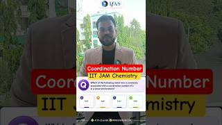 Coordination Number | Chemical Bonding | IIT JAM Chemistry | IFAS