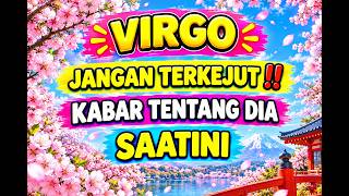 VIRGO 💖 Spesial Buat Kamu , Jangan kaget' ‼️ Kabar Tentang Dia saat ini 💥