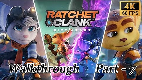 Ratchet And Clank Rift Apart Walkthrough Part 7 [4K 60FPS]
