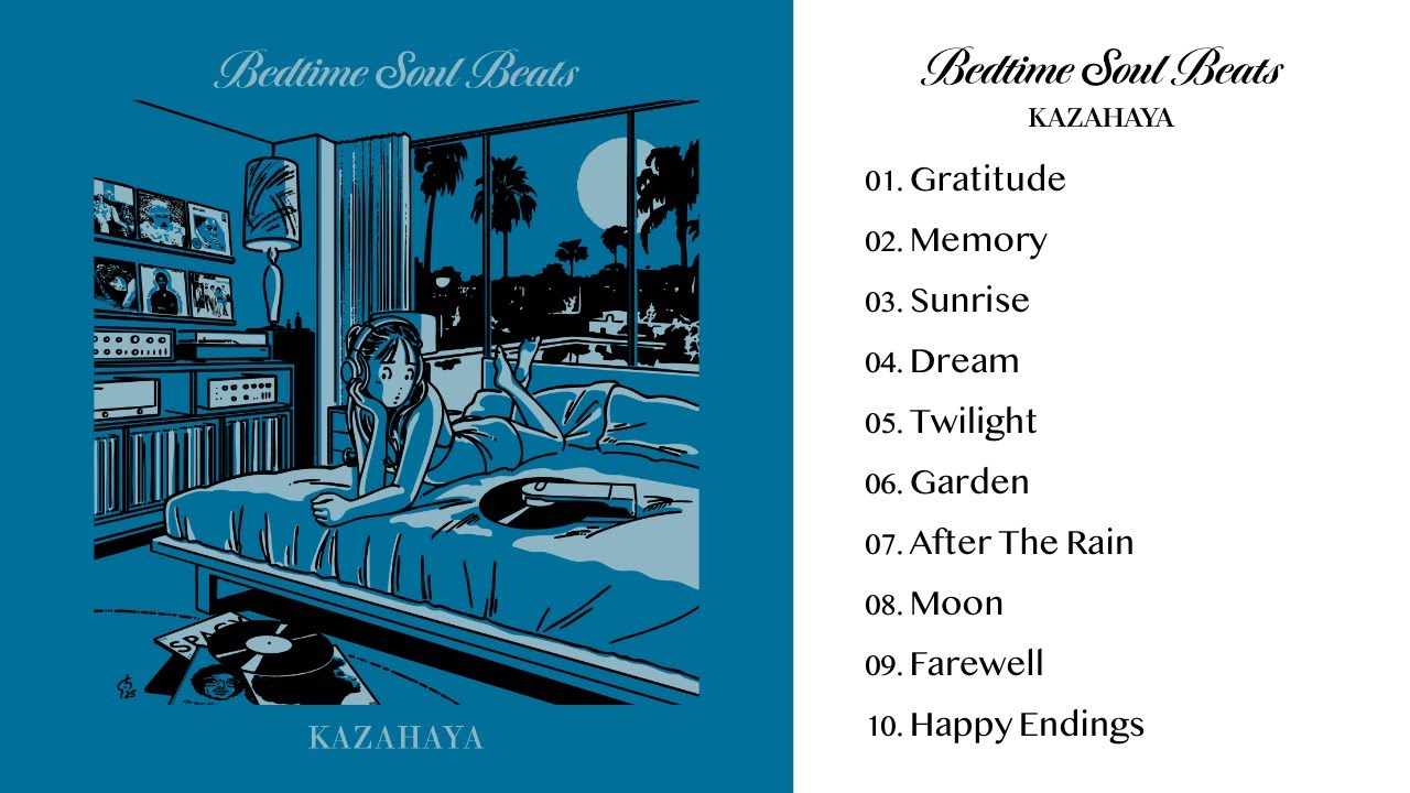 KAZAHAYA - Bedtime Soul Beats ( MixTape version )