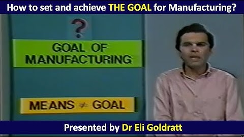 Eli Goldratt Setting & Measuring Goals