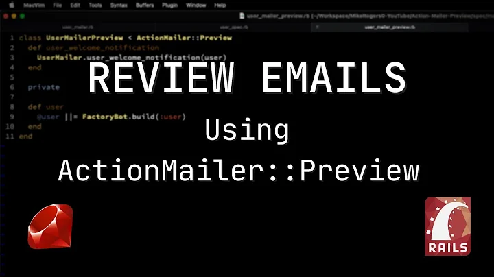 How to Review Emails with ActionMailer::Preview (Ruby on Rails 6)