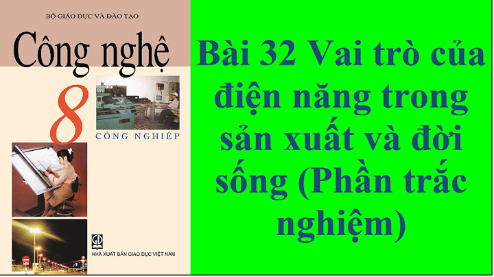 Điện năng là gì nêu vai trò của điện năng năm 2024