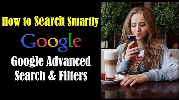 Google Search Tricks - Google Advanced Search Filters -  Google Search Filters