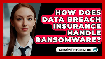 How Does Data Breach Insurance Handle Ransomware? - SecurityFirstCorp.com