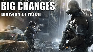 The Division 1.1 Patch - Big changes coming and how to prepare
