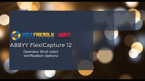 ABBYY FlexiCapture 12- Operator (End-User) Verification Options