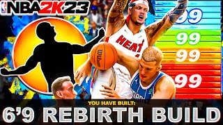 this 6’9 Build is the Best Rebirth Build in NBA 2K23