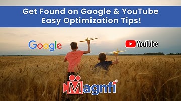 Get Found on Google and YouTube | Easy SEO Tips | Magnfi | Doug Dibert
