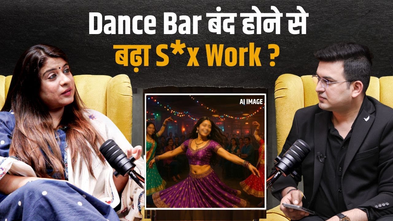 Did dance bar ban lead to more s*x work ? | Geetanjali Babbar | Shubhankar Mishra