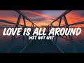 Capture de la vidéo Wet Wet Wet - Love Is All Around Lyrics