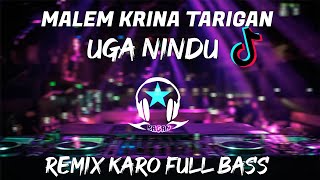 REMIX TERBARU Lagu Karo  UGA NINDU   Malem Krina Br Tarigan (Ragan Remix)