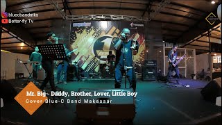 Mr. Big - Daddy Brother (cover) Blue-C Band Makassar