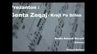 Genta Zeqaj - Krejt Po Sillet (Studio Rolandi Record's - Rahovec)