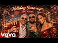 Pitbull Ft Sean Paul Jennifer Lopez Holiday Turn Up 305 Xmas Christmas Song 
