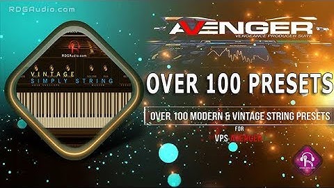Over 100 Vintage String VPS Avenger Expansion Presets Download First Look RDGAudio