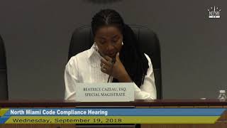 North Miami Code Compliance Hearing - September 19, 2018 Part 4