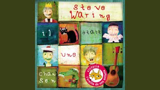 Video thumbnail of "Steve Waring - À la claire fontaine"