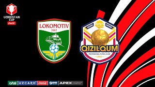 Lokomotiv - Qizilqum. O'zbekiston kubogi