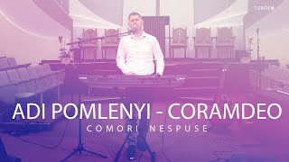 Adi Pomlenyi - CoramDeo - Comori nespuse