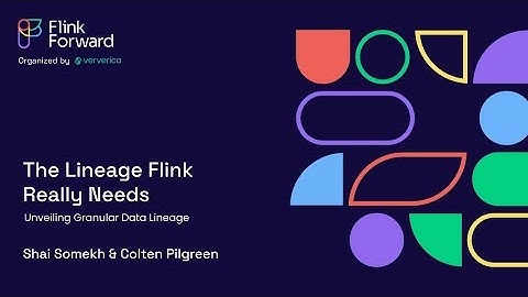 Datorios @ Flink Forward  - The Lineage Flink Really Needs: Unveiling Granular Data Lineage