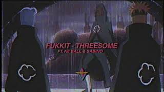 Watch Fukkit Threesome feat N8 Ball  Sabino video