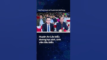 Huyện An Lão  biểu dương học sinh, sinh viên tiêu biểu