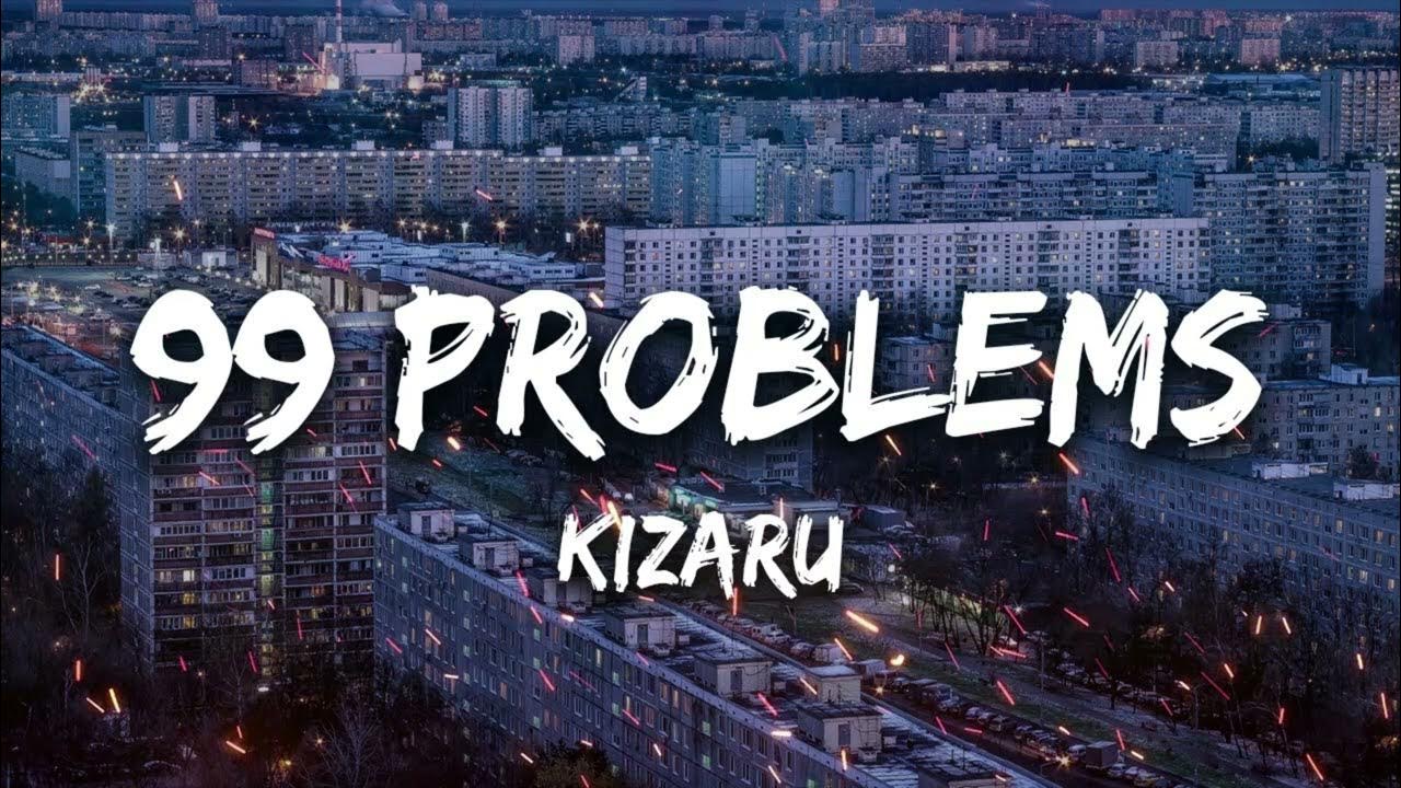 99 проблем песня текст. Бандана 99 problems. 99 Problems big Baby Tape, KIZARU. 99 Проблем Биг бейби тейп и кизару. Биг бэби тейп 99 проблем.