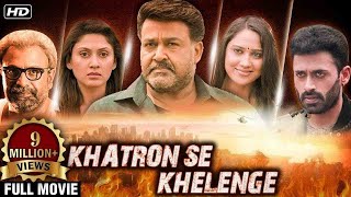 Khatron Se Khelenge Hindi Full Movie | Mohal Lal, Miya , Vijay Babu | South Action Full Movies