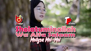Sholatuminallah Wa Alfa Salaam  Meilysa Melmel  Bolodewe 