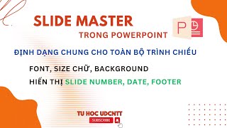 PowerPoint #8. Thiết kế khung trình chiếu chung sử dụng Slide Master|| Slide Master in PowerPoint