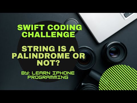Swift Interview  question 2: IS A STRING IS PALLINDROME?
