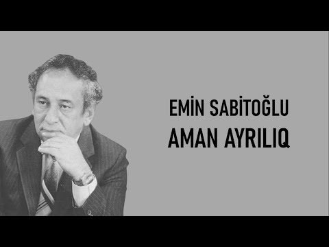 Emin Sabitoğlu - Aman Ayrılıq (lyrics)