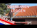 DAKPANNEN LEGGEN | Een nieuwe garage bouwen in mijn achtertuin | Deel 9