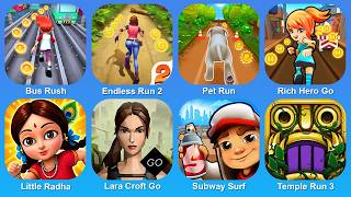 Bus Rush,Endless Run 2,Pet Run,Rich Hero Go,Little Radha,Lara Croft Go,Subway Surf,Temple Run 3 screenshot 2