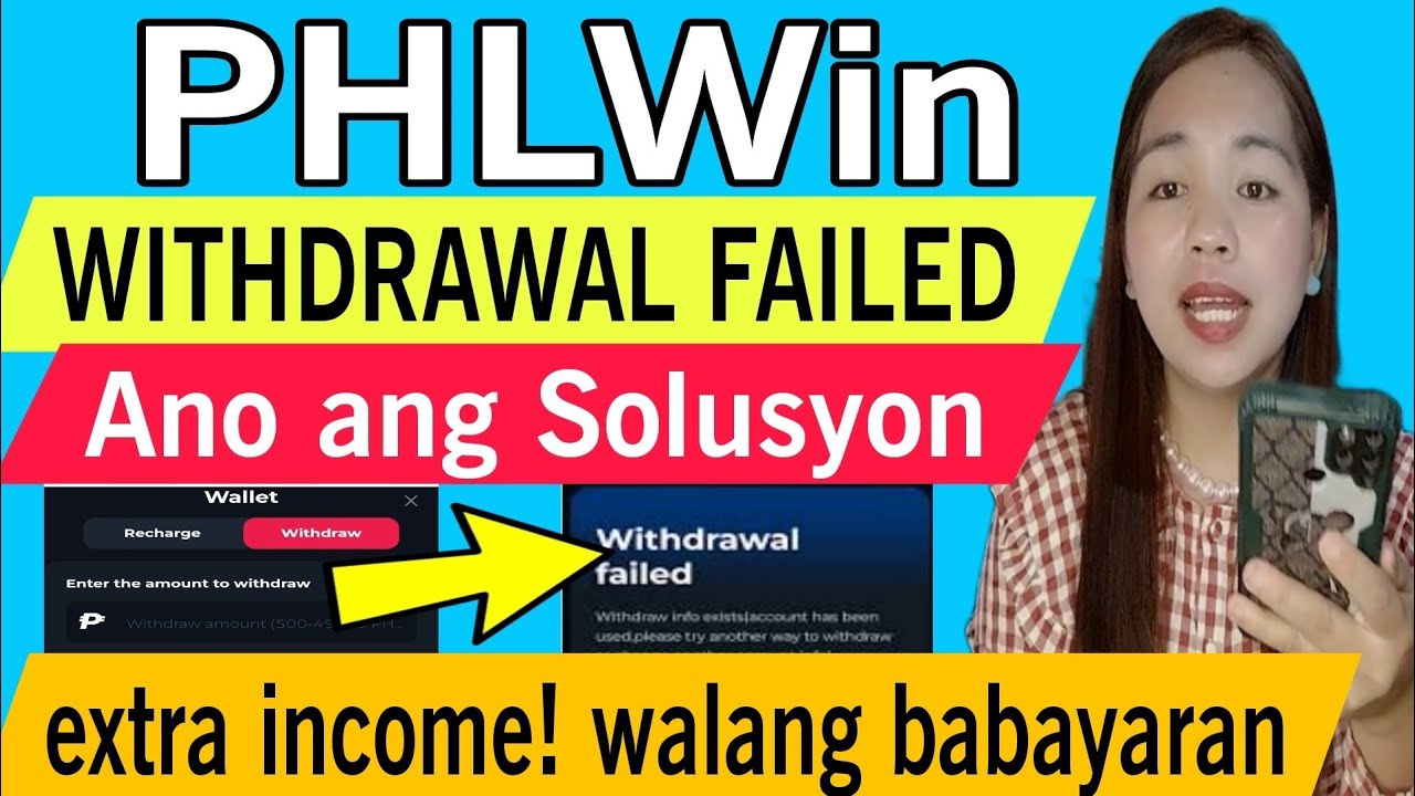 PHLwin Withdrawal Failed Ano Ang Gagawin Pang Extra Income At Walang Phlwin withdrawal failed ano ang gagawin pang extra income at walang