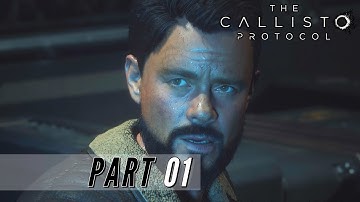 THE CALLISTO PROTOCOL PS5 Gameplay Walkthrough PART 1 - Outbreak [4K 60FPS] - No Commentary