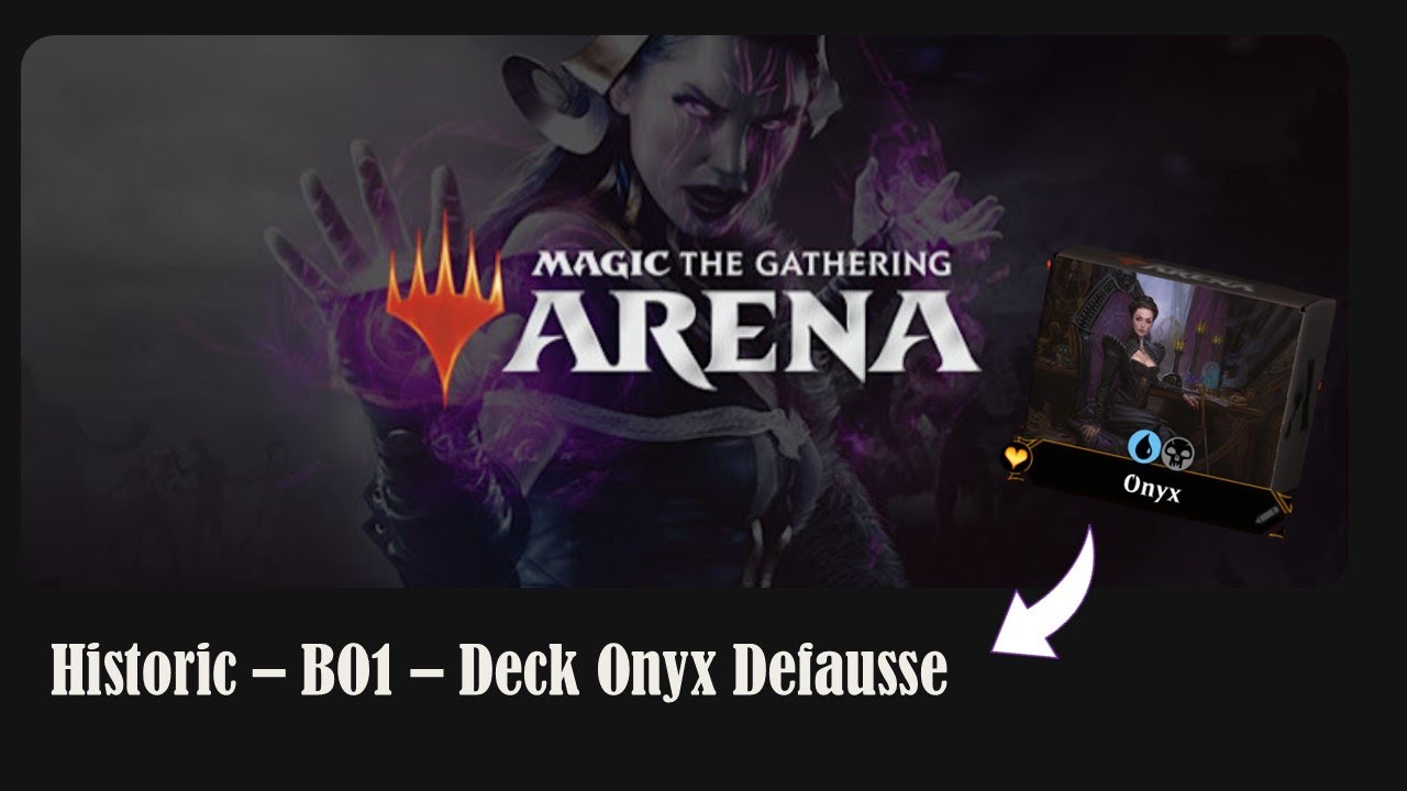 Magic Arena - Historic - Deck Onyx Défausse