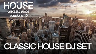 Classic House DJ Set | House Grooves Sessions 10 | January 2024
