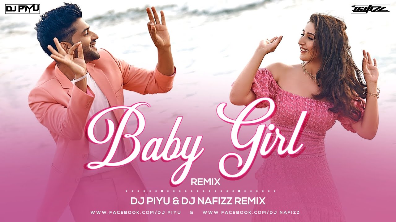 洋楽 Mandy Baby Sub Urban Girl G-Rap G-Luv Baby Girl - ( Remix ) Dj Piyu & Dj Nafizz | Guru Randhawa |Dhvani
