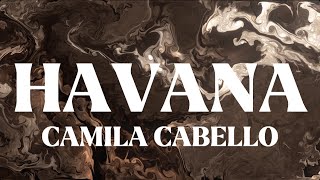Camila Cabello - Havana (lyrics) ft. Young Thug