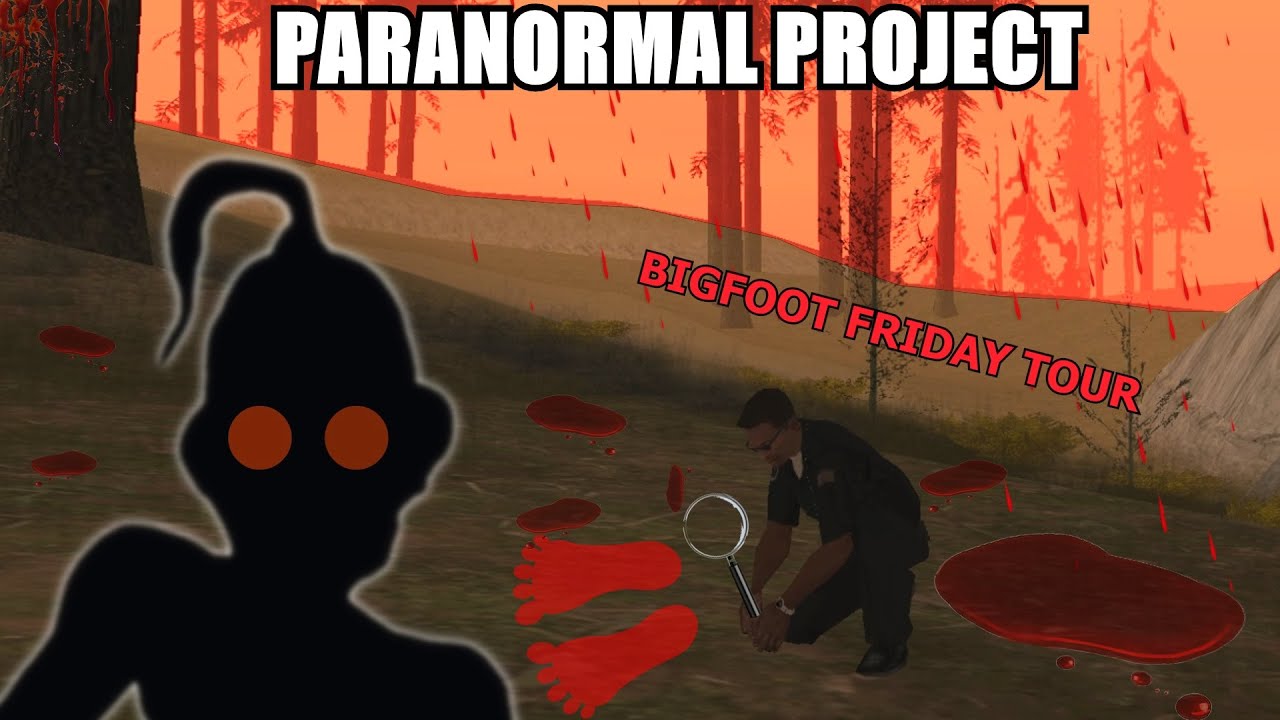 CAN WE CATCH THE CREATURE DURING BLOODY WEATHER? BFT #5 - GTA San Andreas - PARANORMAL PROJECT 107