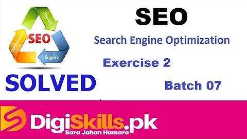 Digiskills Seo Exercise 2 Batch 7 by Learn and earn
