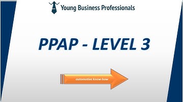 PPAP Level 3 - What is PPAP Level 3?