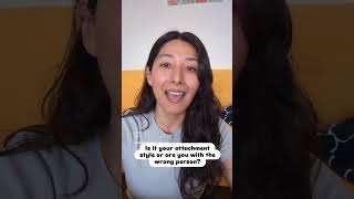 Is it Your Attachment Style or Are You with the Wrong Person? #anxious #disorganizedattachment
