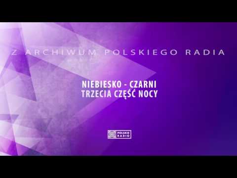 Niebiesko-Czarni - Trzecia Część Nocy