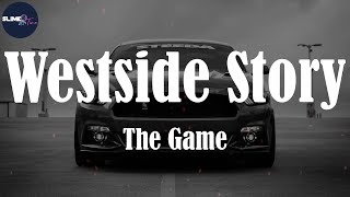 The Game, "Westside Story" (Lyric Video)