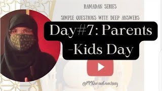 Maryam Hameed is live! Day#7: Parents Kids Day!