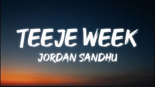 Jordan Sandhu - Teeje Week (Lyrics)